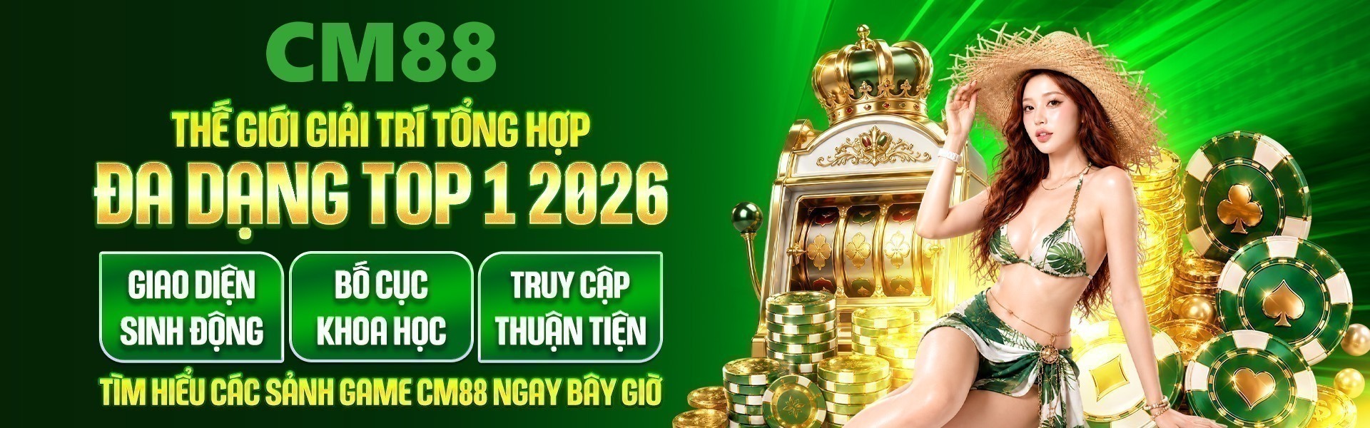 Casino, thể thao và nổ hũ mới liên tục được cập nhật tại CM88, tạo nên lựa chọn giải trí hấp dẫn tại Việt Nam.